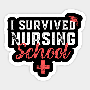 I Survived Nursing School RN Graduation - Funny Nurse Quote Sticker